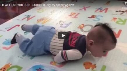 IF AT FIRST YOU DON’T SUCCEED…..try, try and try again!!!